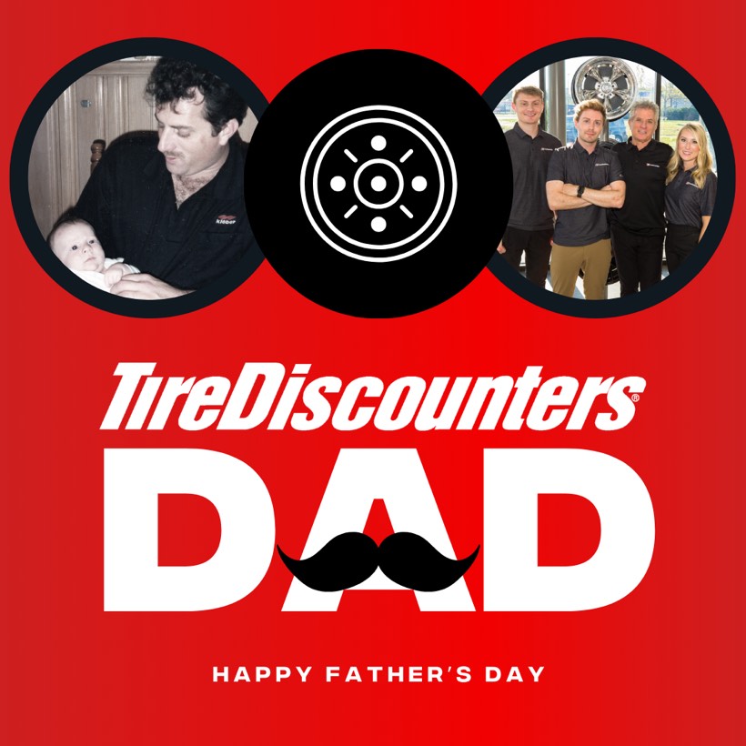 Tire Discounters Father's Day post